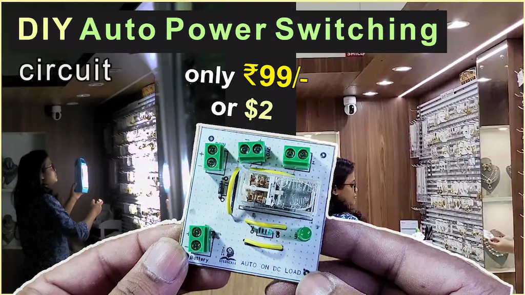 Read more about the article Auto Power Switching using Relay with Lithium Battery Backup